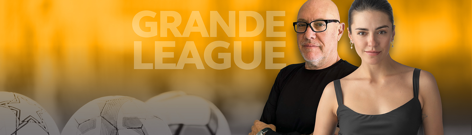 GRANDE LEAGUE NEW GRANDE LEAGUE NEW